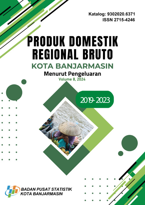Produk Domestik Regional Bruto Kota Banjarmasin Menurut Pengeluaran 2019-2023