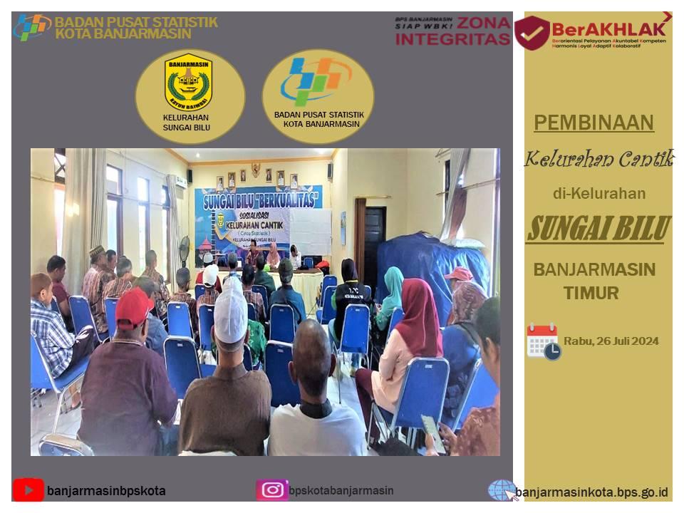 Pembinaan Kelurahan Cantik 2024 di Kelurahan Sungai Bilu  Banjarmasin Timur