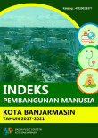 Indeks Pembangunan Manusia Kota Banjarmasin 2017-2021