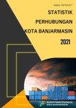 Statistik Perhubungan Kota Banjarmasin 2021